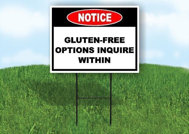 Notice Gluten-Free Options Inquire Within 18 in x24 in Yard Road Sign w/ Stand