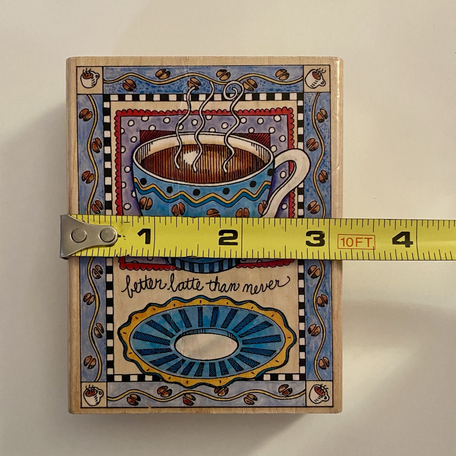 Vtg Penny Black Better Latte Than Never Rubber Stamp 787K 1996 Tea Cup 3×4”