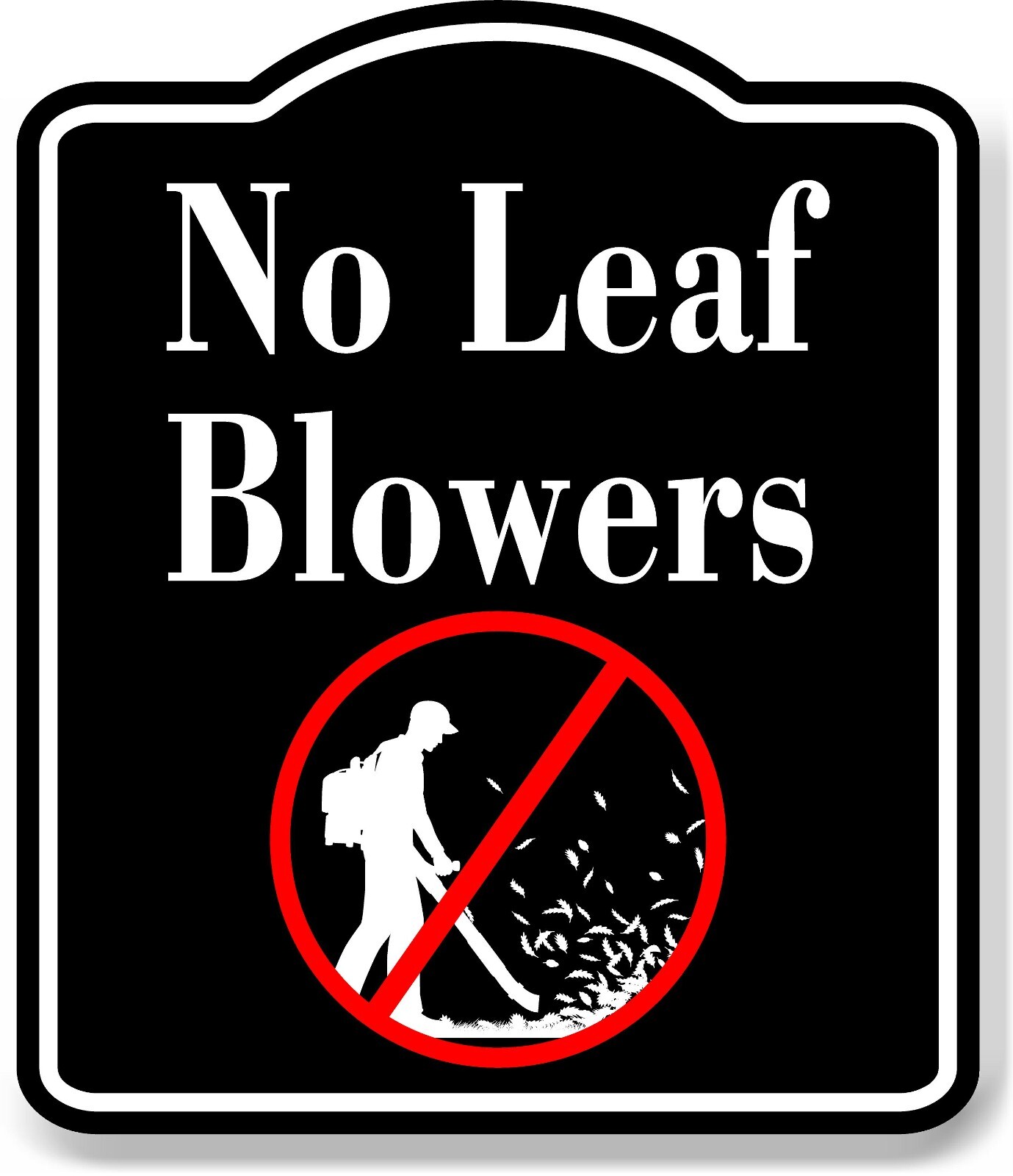 No Leaf Blowers Symbol BLACK Aluminum Composite Sign