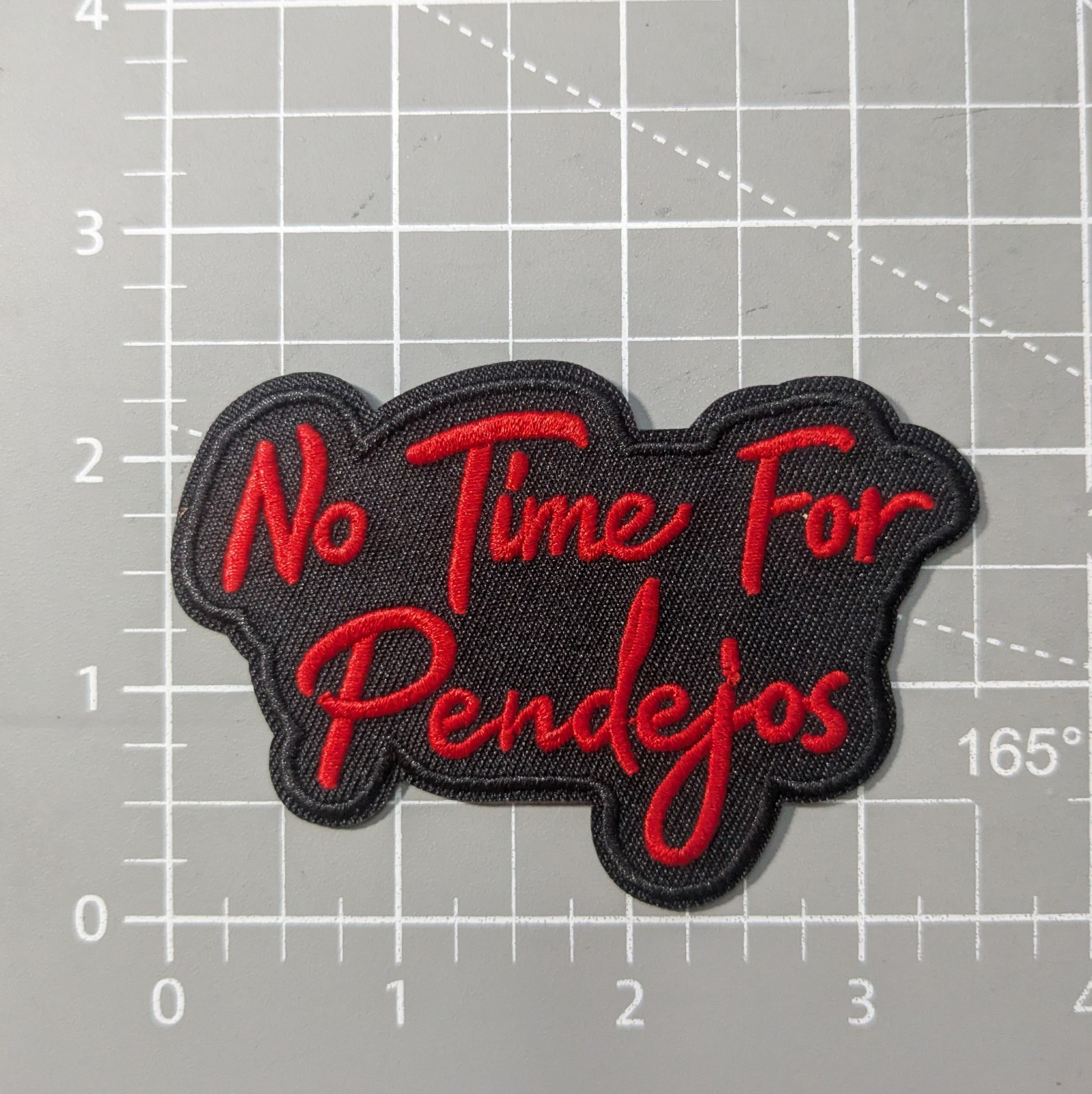 No Time For Pendejos Patch Funny Memes Punk Spanish Embroidered Iron On 2.5×3.5