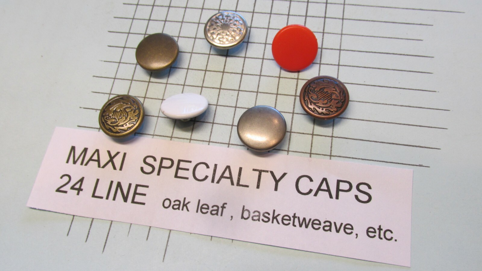 MAXI SNAP SPECIALTY CAPS oak leaf – basketweave – 24 line special finishes USA