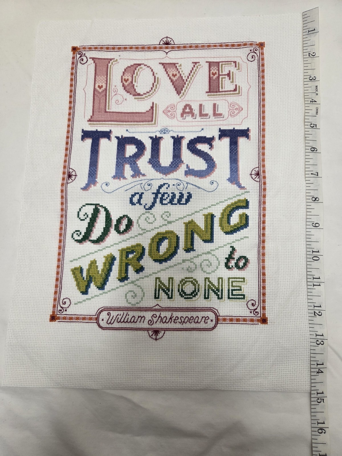 New Cross-stitched Piece “Love All Trust A Few Do Wrong To None” Shakespeare