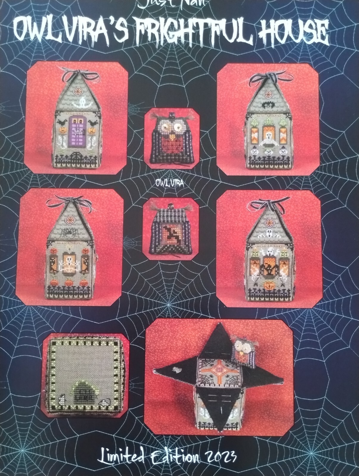 HALLOWEEN JUST NAN OWLVIRA’S FRIGHTFUL HOUSE CROSS STITCH CHART & EMB, 2023