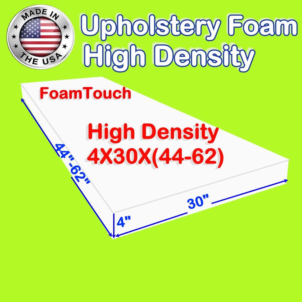 FoamTouch High Density Upholstery Foam Cushion 4″ X 30″ X (44-62)” Custom Cut