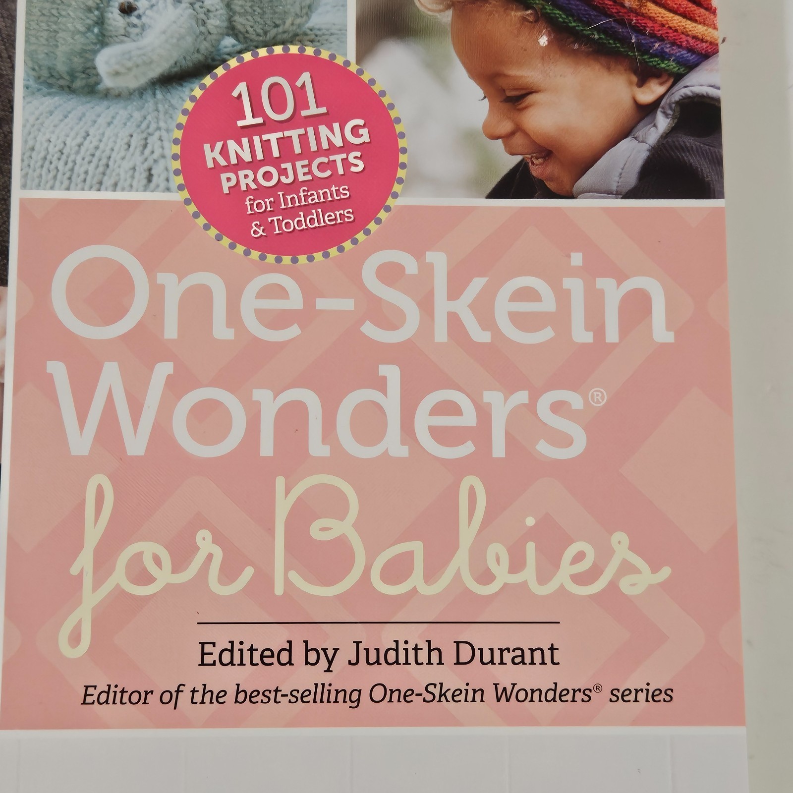 One Skein Wonders For Babies & Hip Knitting Stylish Projects For The Absolute Be