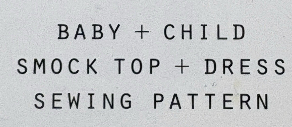 Wiksten Baby & Child Smock Dress + Top Sew Pattern Sz 6 Months – 6 Years UC OOP