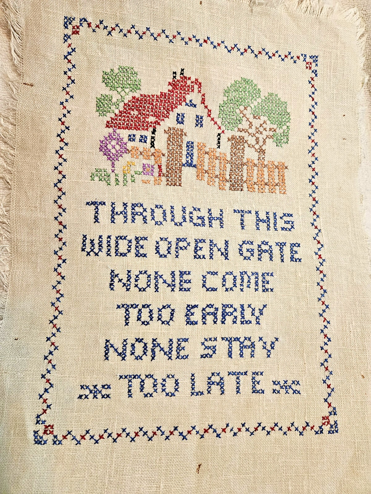 Vintage Sampler Cross stitch Through This Wide Open Gate None Come too Early …