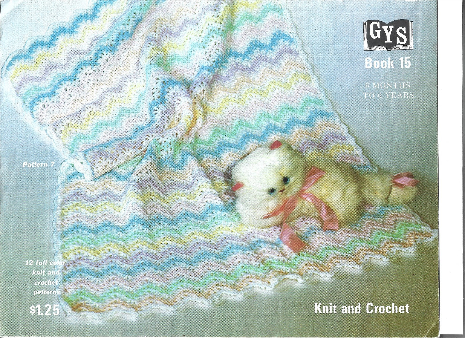 6 Months to 6 Years Knit & Crochet Pattern Book #15 12 Patterns