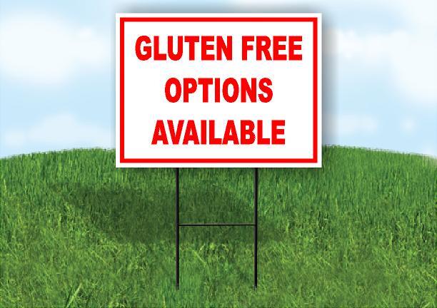 GLUTEN FREE OPTIONS AVAILABLE 18×24 in Yard Road Sign w/ Stand