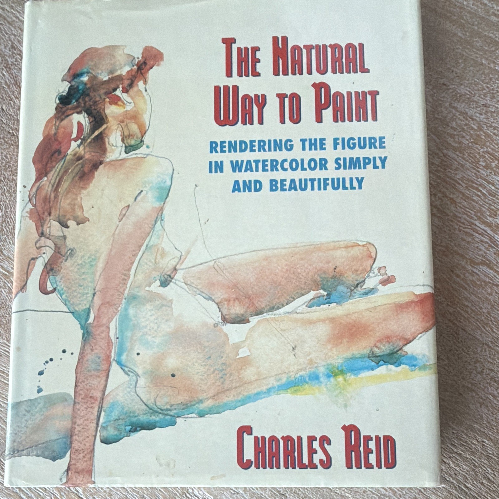 Charles Reid The Natural Way to Paint Figure Watercolor Painting Book