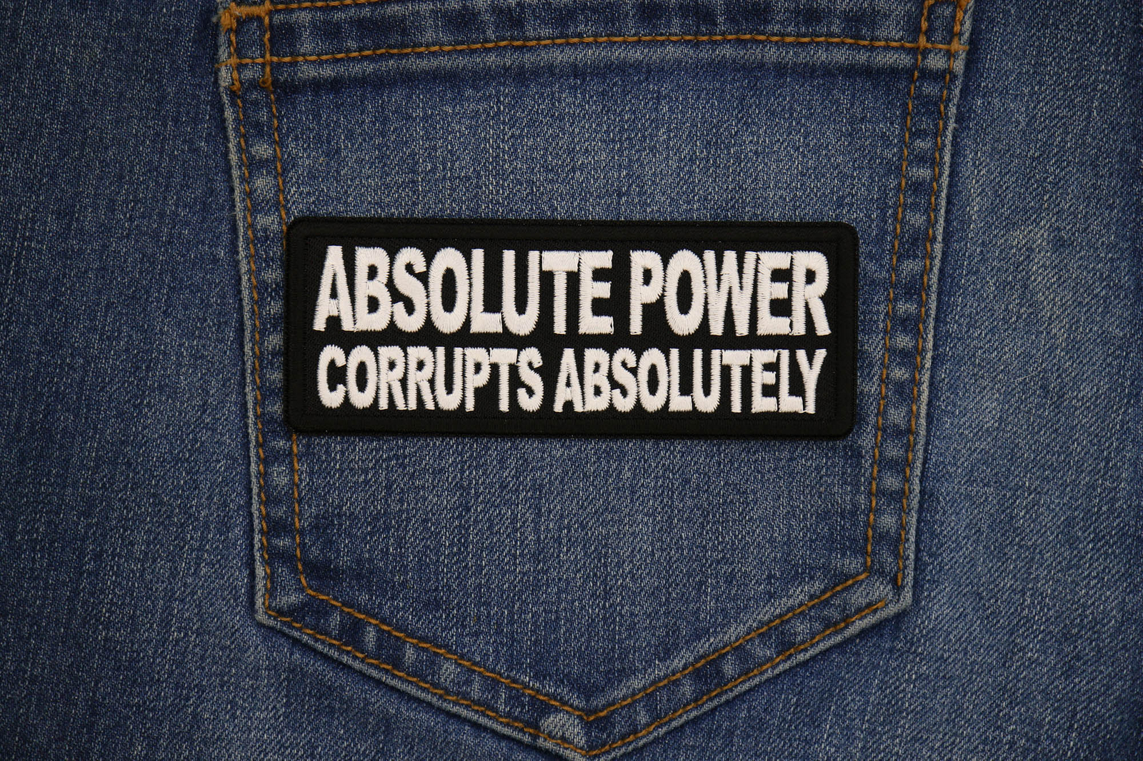 Absolute Power Corrupts Absolutely Patch- 4×1.5 inch – P7726