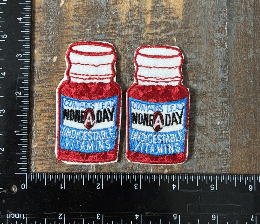 Vintage None A Day Undigestable Vitamins Funny Novelty Iron-On Patches 1970s