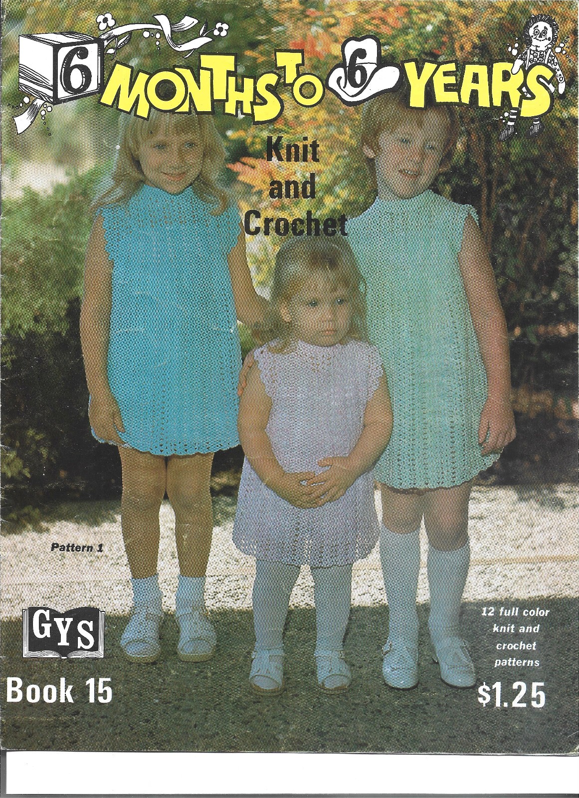 6 Months to 6 Years Knit & Crochet Pattern Book #15 12 Patterns