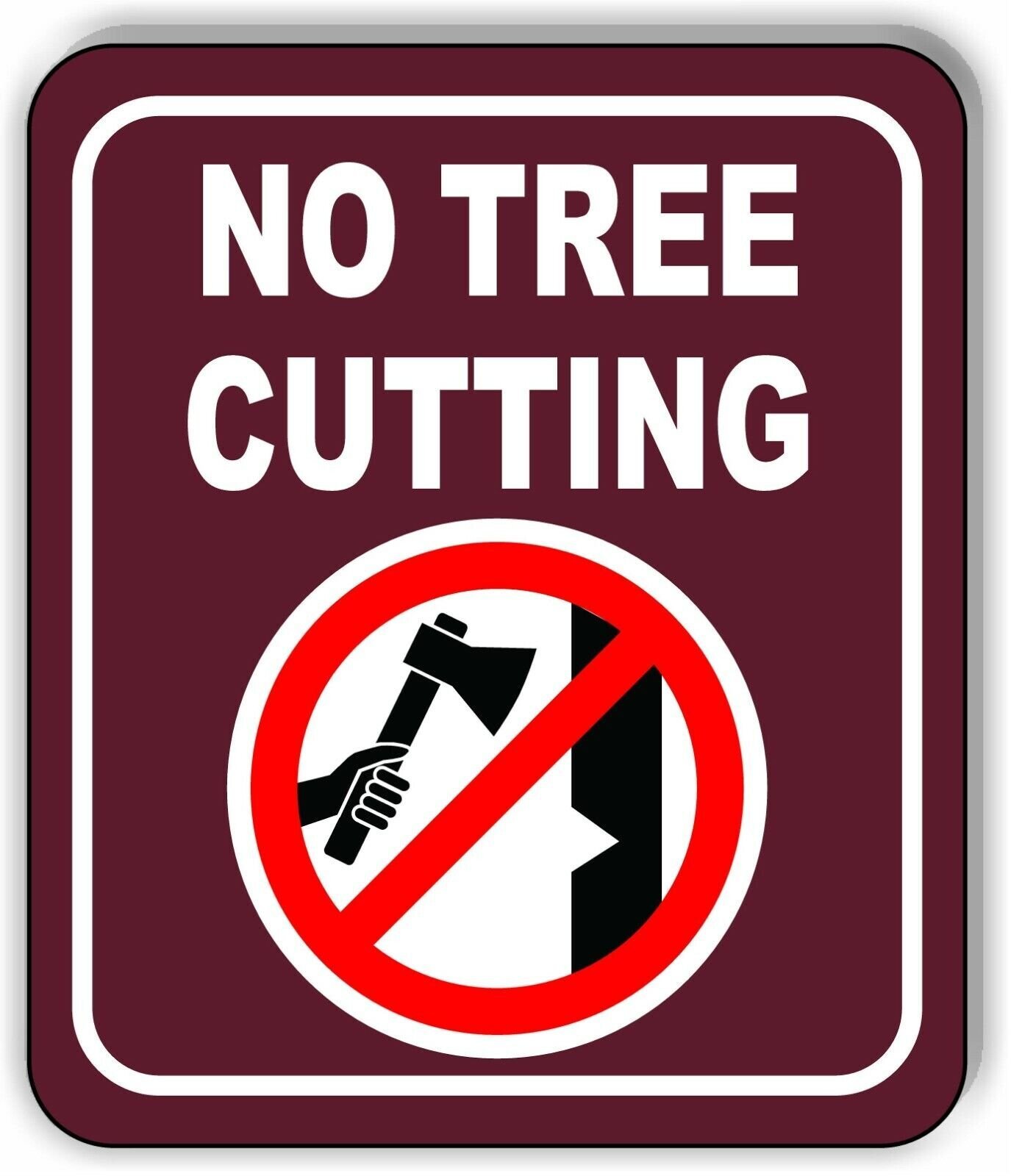 NO TREE CUTTING CAMPING Metal Aluminum composite sign
