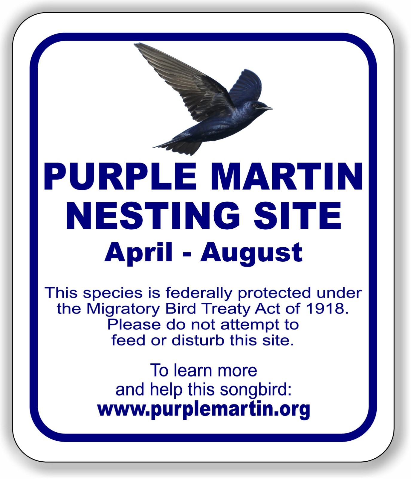 Purple Martin Nesting Site April – August Aluminum Composite Sign