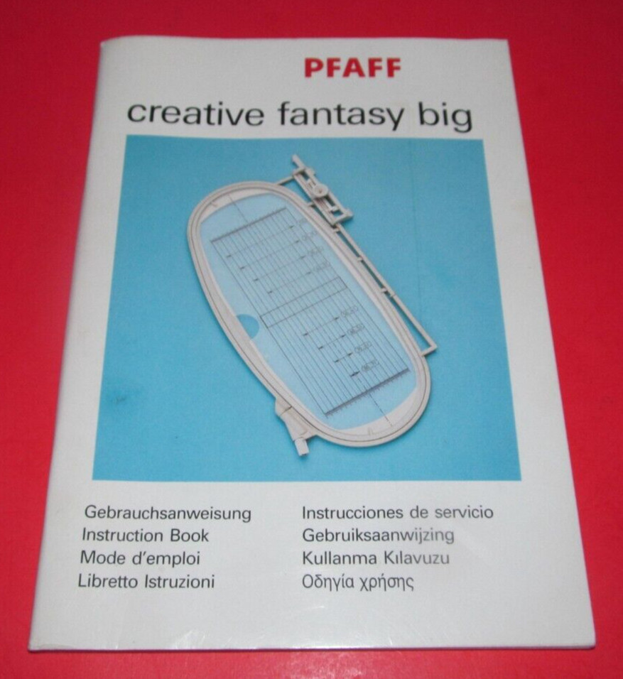 PFAFF Creative Fantasy Big (Hoop) INSTRUCTION MANUAL ~ Absolute MINT CONDITION!