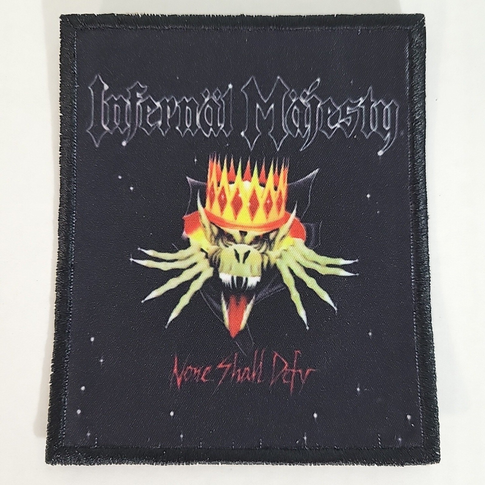 INFERNAL MAJESTY None Shall Defy SMALL PATCH Printed Band Logo