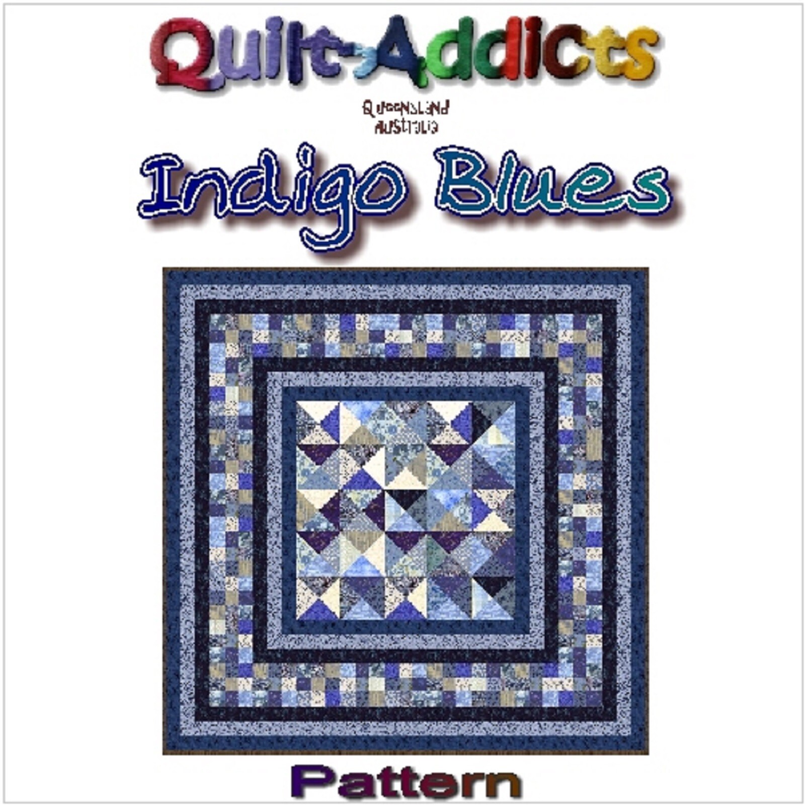 INDIGO BLUES – Pre-cut Quilt Kit -All Sizes -by Quilt-Addicts – USA only