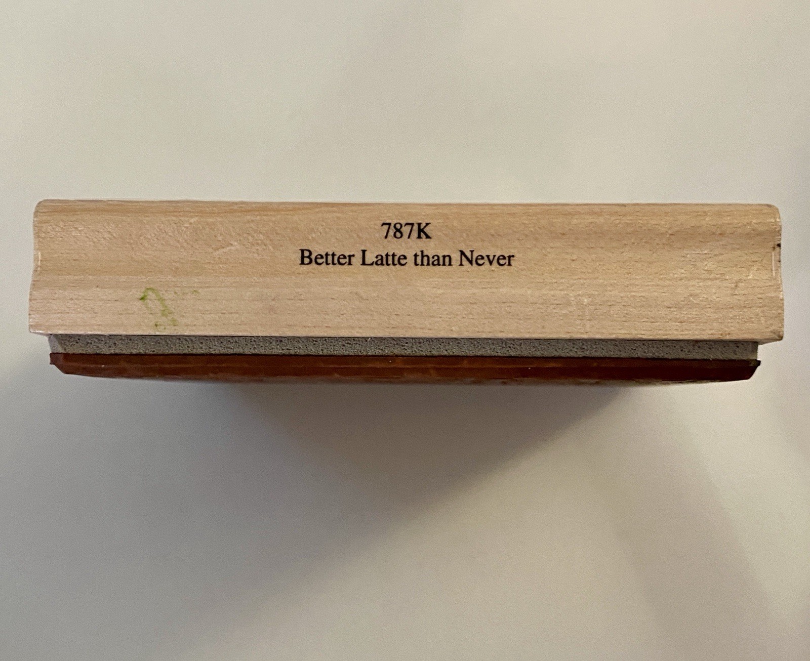 Vtg Penny Black Better Latte Than Never Rubber Stamp 787K 1996 Tea Cup 3×4”
